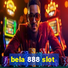 bela 888 slot